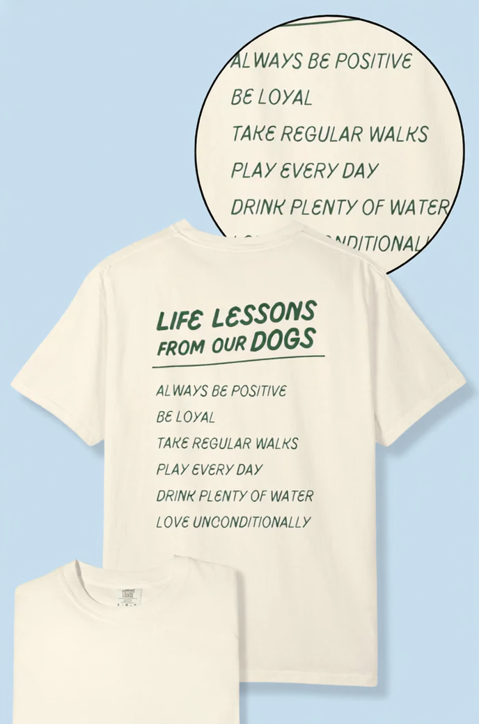 LESSONS from DOGS T-Shirt
